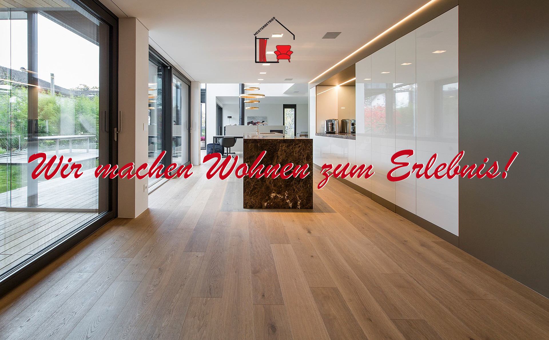 Wir machen Wohnen zum Erlebnis!